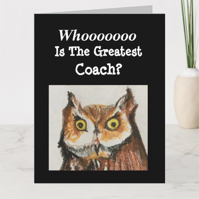 BIG Greatest Coach Happy Birthday Funny Owl Card (Front)