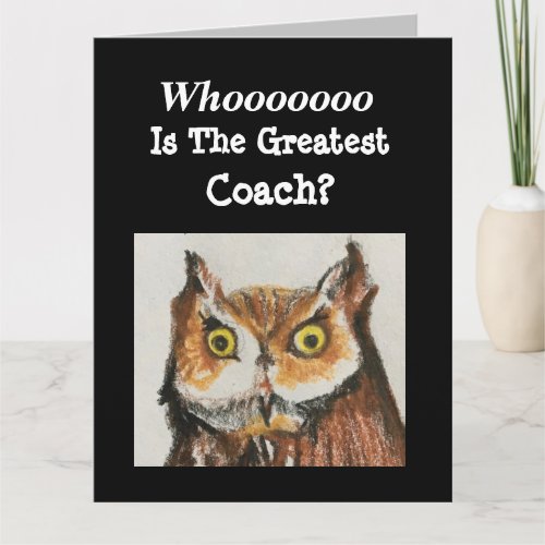 BIG Greatest Coach Happy Birthday Funny Owl Card