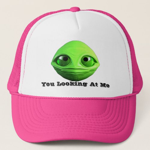 Big Green Eyes You Looking At Me  Trucker Hat