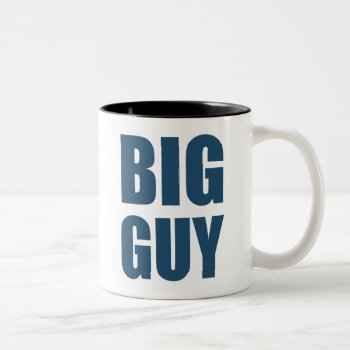 Big Guy Two-tone Coffee Mug by holiday_tshirts at Zazzle