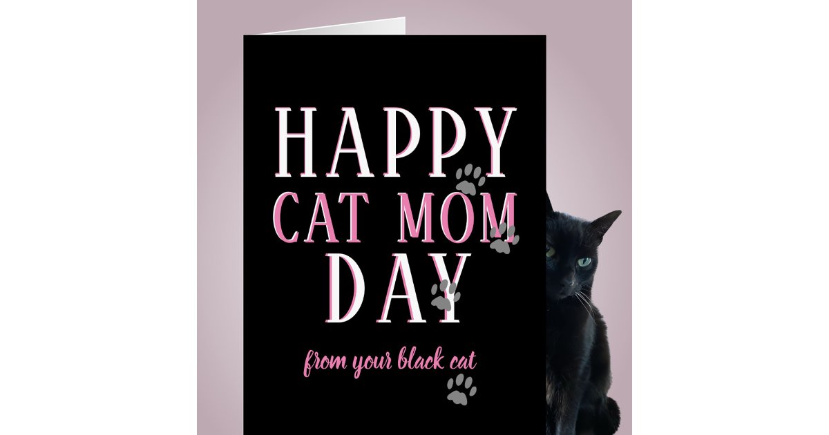 Big Happy Mother's Day Card from your Black Cat | Zazzle