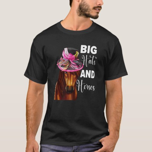 Big Hats And Horses Derby Day Racing Hat Dress Out T_Shirt