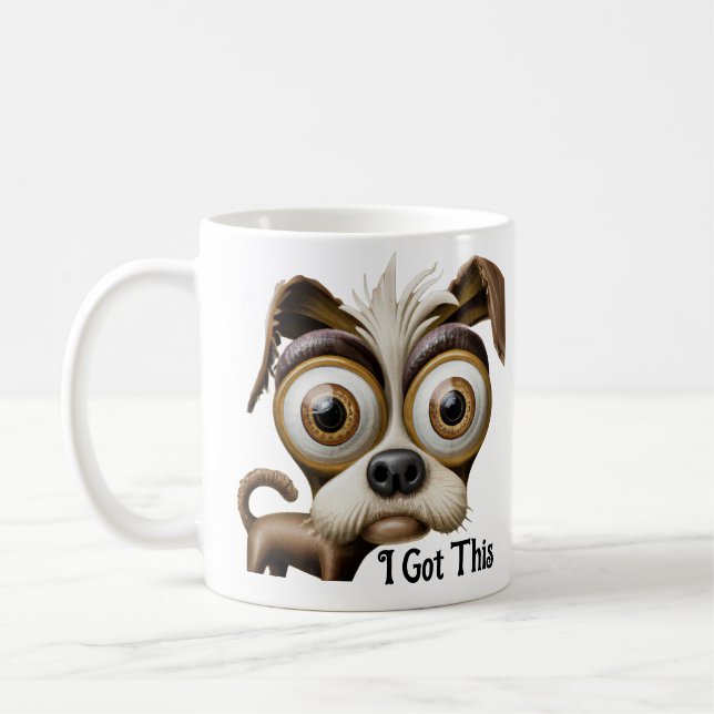 Big Headed Dog, Humor, I Got This Coffee Mug (Left)