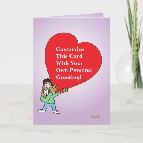 Big Heart Custom Greeting Card With Cartoon Guy 2