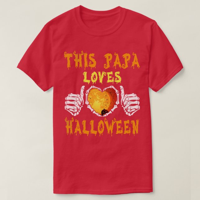 Big Heart Skeleton Bone Hands This Papa Loves Hall T-Shirt (Design Front)