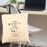 Big Heart Teacher Quote Cute Colorful Typography Tote Bag<br><div class="desc">Personalized tote bag with teacher quote - great teacher gift for end of year thank you or teacher appreciation present. The design is printed on both sides and features cute colorful typography. The quote reads "it takes a big heart to shape little minds" and you can personalize with the teacher's...</div>