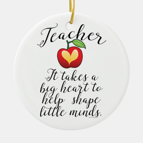 Big Heart To Help Shape Little Minds Teacher Ceramic Ornament