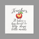 Big Heart To Help Shape Little Minds Teacher Paper Napkins