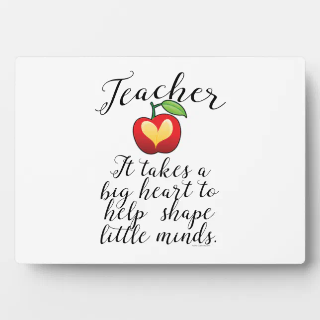 Big Heart To Help Shape Little Minds Teacher Plaque | Zazzle