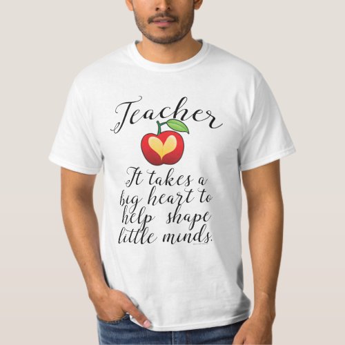 Big Heart To Help Shape Little Minds Teacher T_Shirt