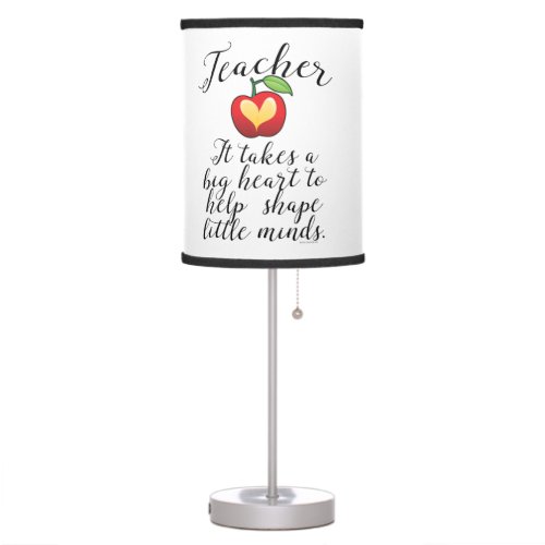 Big Heart To Help Shape Little Minds Teacher Table Lamp