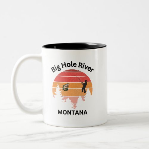 Big Hole River Montana Fishermen Outdoorsmen Two_Tone Coffee Mug