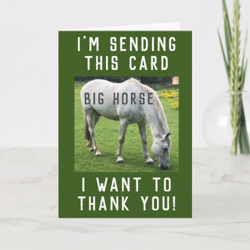 Big Horse I Want to Thank You Card