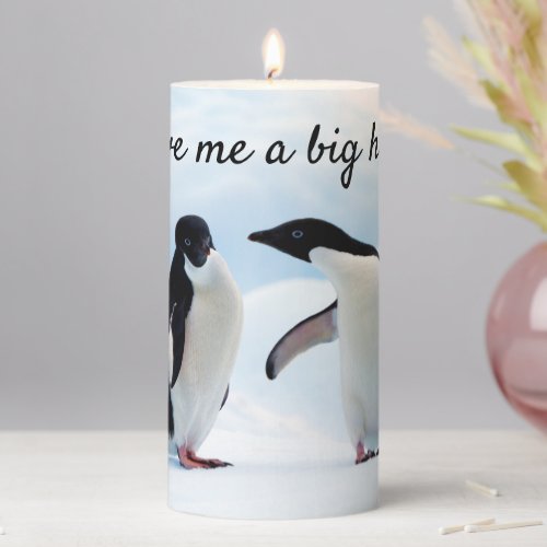 Big hug Penguin on ice photo with text Pillar Candle