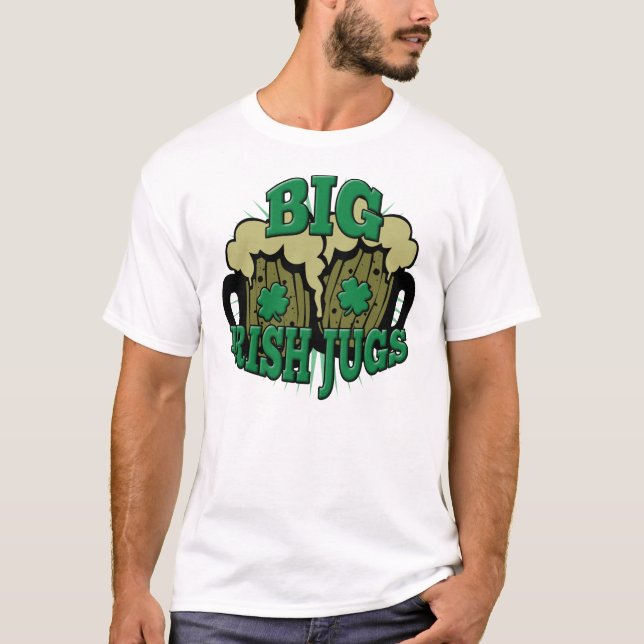 Big Irish Jugs Funny St. Patrick's Day T-Shirt (Front)