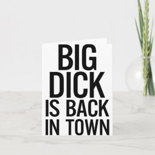 Big Is Back In Town Funny Humor Sarcasm  Card