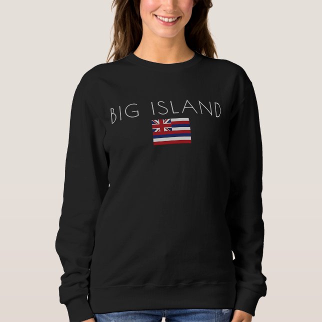 Big Island, Hawai'i USA 1 Sweatshirt (Front)