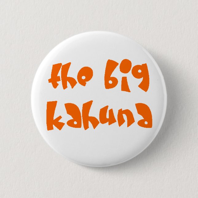 big kahuna button (Front)