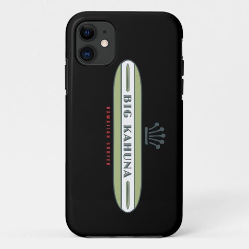 Big Kahuna Straight HI Surfer iPhone 11 Case