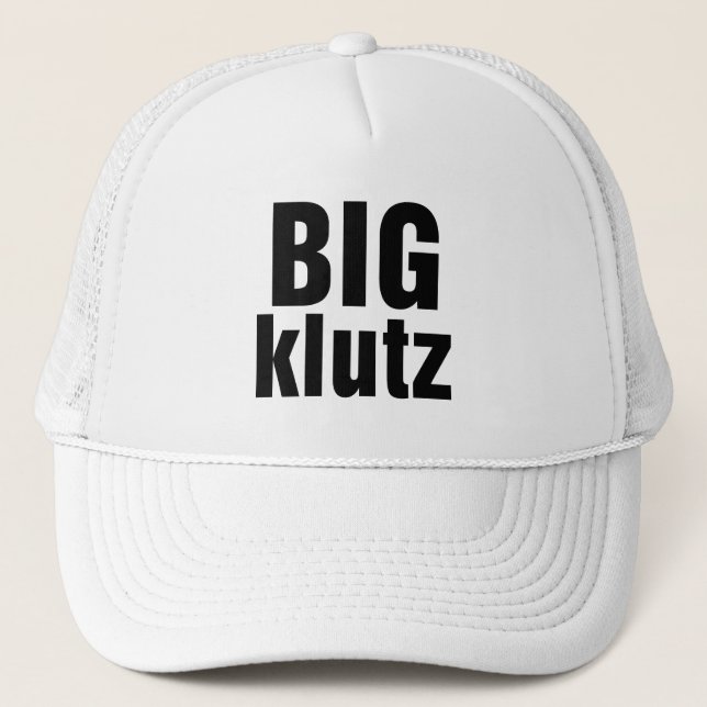 Big Klutz Trucker Hat (Front)
