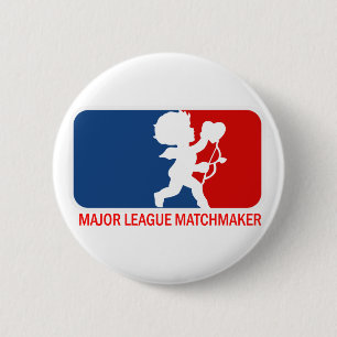 Big League Matchmaker Pinback Button