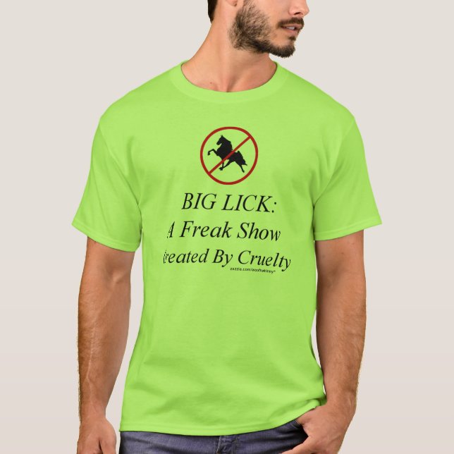 Big Lick: A Freak Show Created By Cruelty T-Shirt (Front)