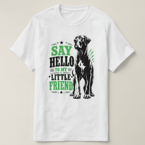 Big little Friend Great Dane Fun T-Shirt