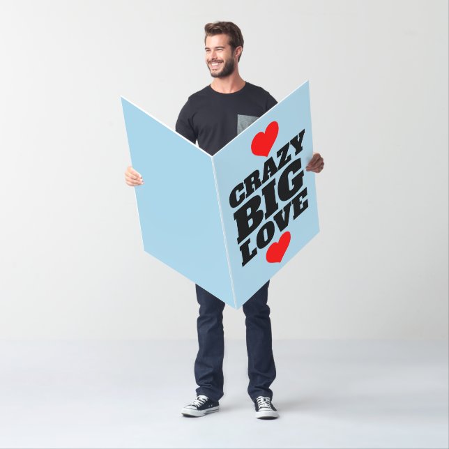 BIG LOVE CRAZY HUGE GREETING CARD CUSTOM (In Situ)