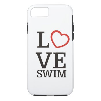 Big Love Swim Iphone 8/7 Case by PolkaDotTees at Zazzle