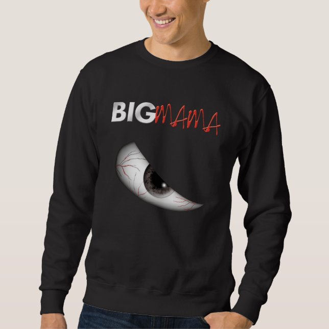 BIG MAMA Sweatshirt (Front)