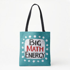 Big Math Energy Tote Bag