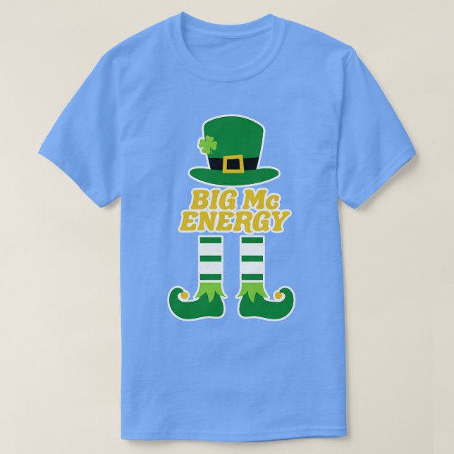 Big Mc Energy  Irish Last Name St Patricks Day 1 T-Shirt (Design Front)