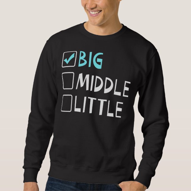 Big Middle Little Big Brother Sweatshirt (Front)