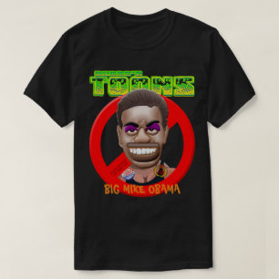 BIG MIKE OBAMA - MICHELLE OBAMA T-Shirt