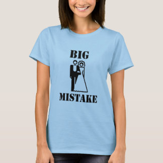 Big Mistake T-Shirt