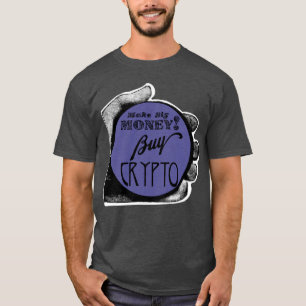 Big Money Buy Crypto Purple T-Shirt