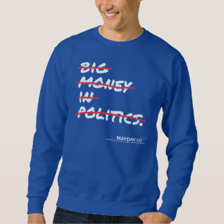 Big Money In Politics Strikethrough Sweatshirt-dk Sweatshirt