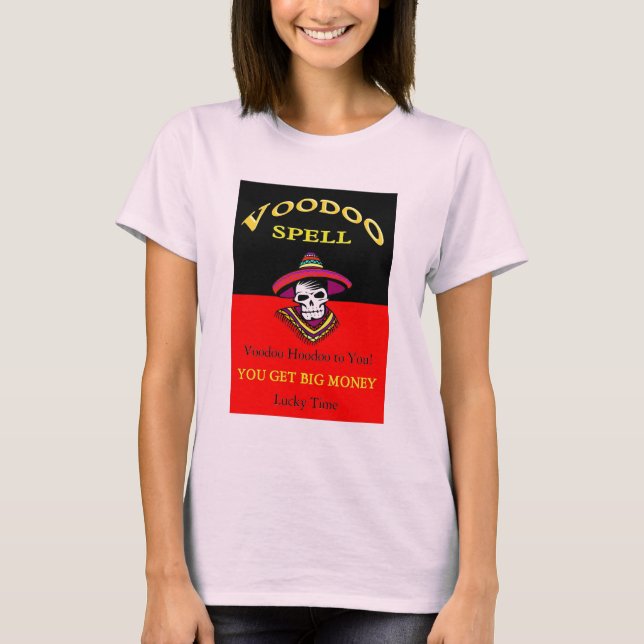 Big Money Voodoo Spell T-Shirt (Front)