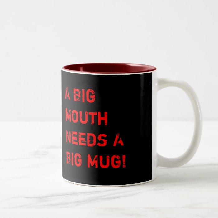 Big Mouth Coffee Mugs