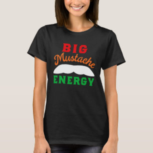 Big Mustache Cinco De Mayo Mexican Dad Stache T-Shirt