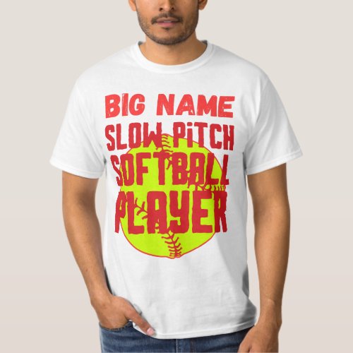 Big name slow pitch softball player T_Shirt