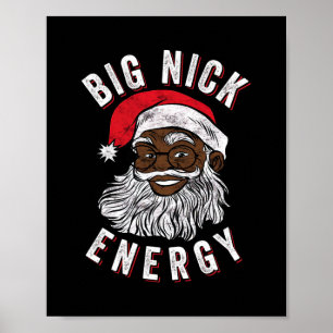 big nick energy african american santa black funny poster