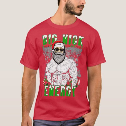 Big Nick Energy Dad Bod Santa Claus Christmas T_Shirt