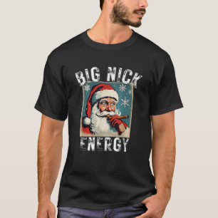 Big Nick Energy Funny Christmas Vintage Santa Smok T-Shirt