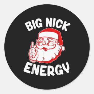 Big Nick Energy Funny Santa Christmas _1  Classic Round Sticker