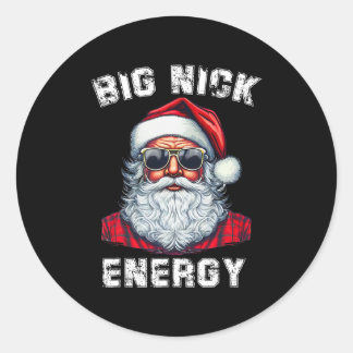 big nick energy funny santa christmas 1.png classic round sticker