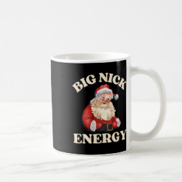 Big Nick Energy Funny Santa Christmas Coffee Mug