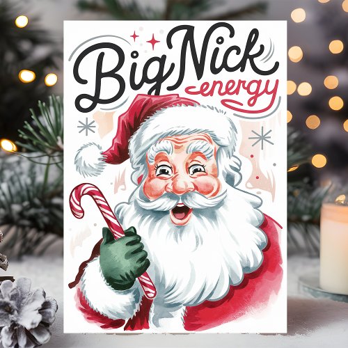 Big Nick Energy Funny Santa Christmas Holiday Card