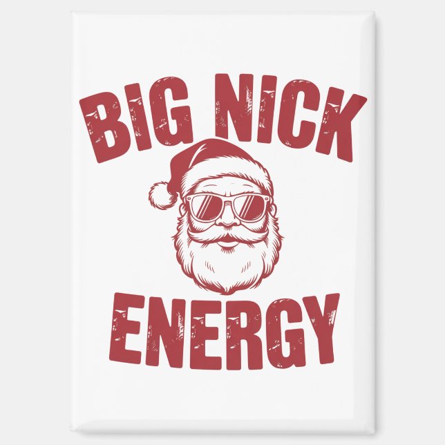 Big Nick Energy Funny Santa Rude Christmas Joke  Magnet (Front)