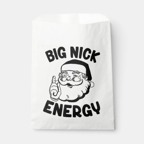 Big Nick Energy Funny Xmas Christmas Pullover Hood Favor Bag